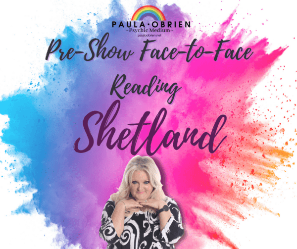 Pre Show Private Readings Shetland 6th of September 2022