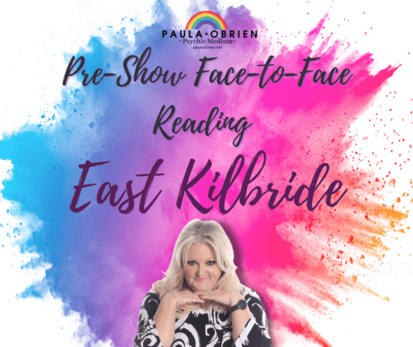 Paula Obrien Pre-Show Private Reading East Kilbride 6th December 2022