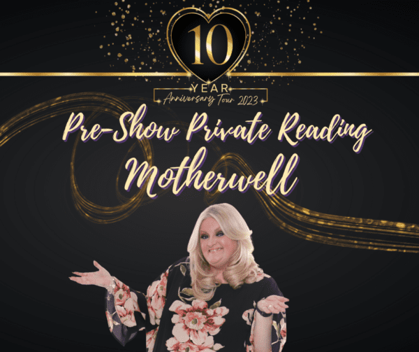 Paula Obrien Pre-Show Private Reading Motherwell 30th of January 2023