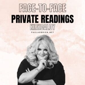 Paula O'Brien Private Readings Kirkcaldy 22nd January 2026