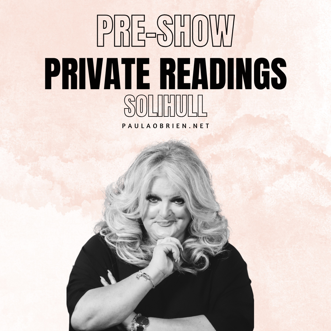 Paula Obrien Pre-Show Private Reading Solihull 18th of May 2026