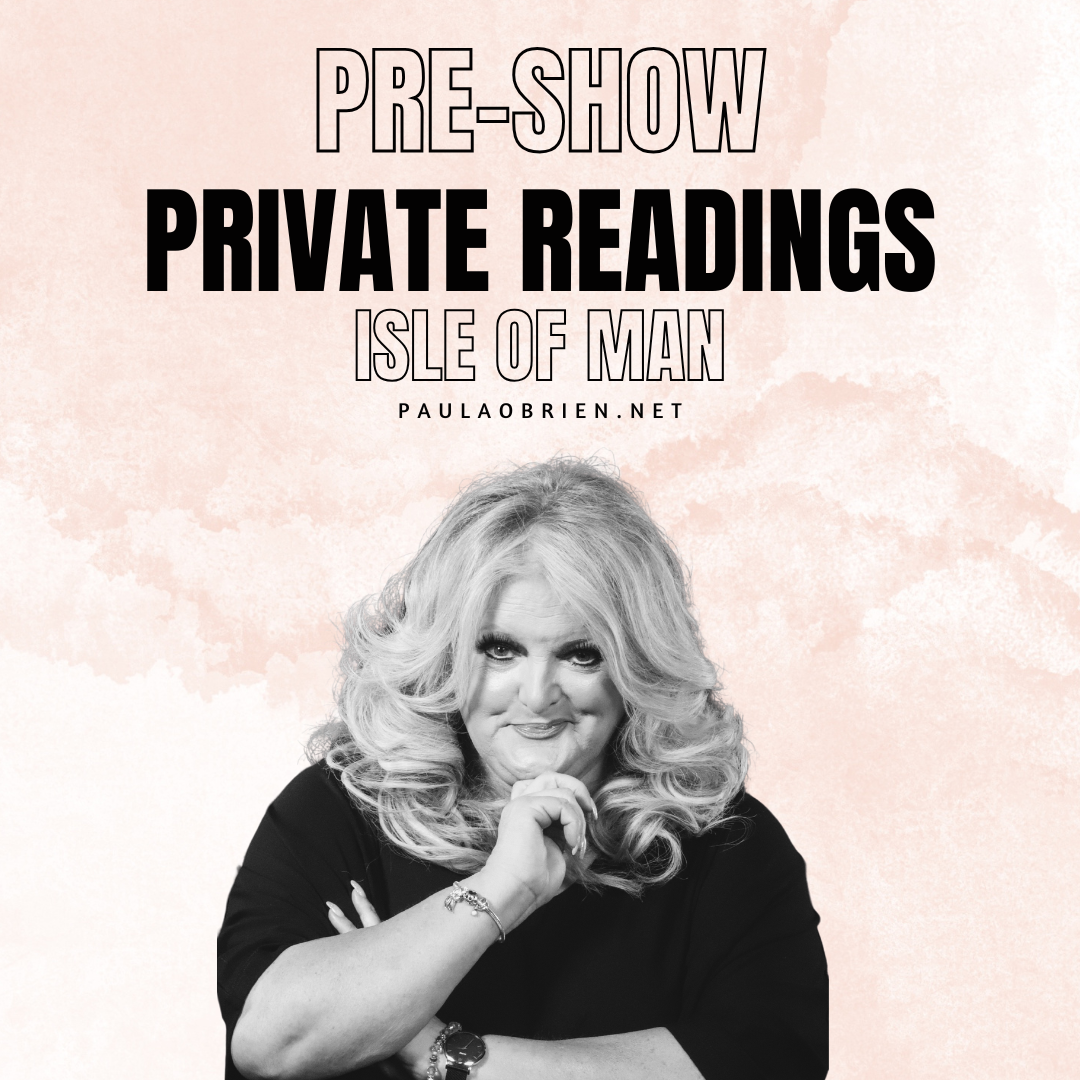Paula Obrien Pre-Show Private Reading Isle of Man 5th March 2026