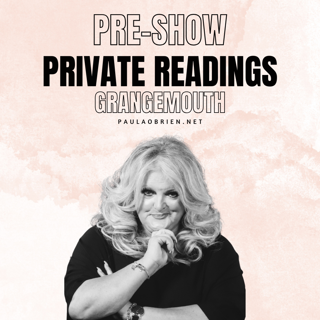 Paula Obrien Pre-Show Private Reading Grangemouth 19th of January 2027