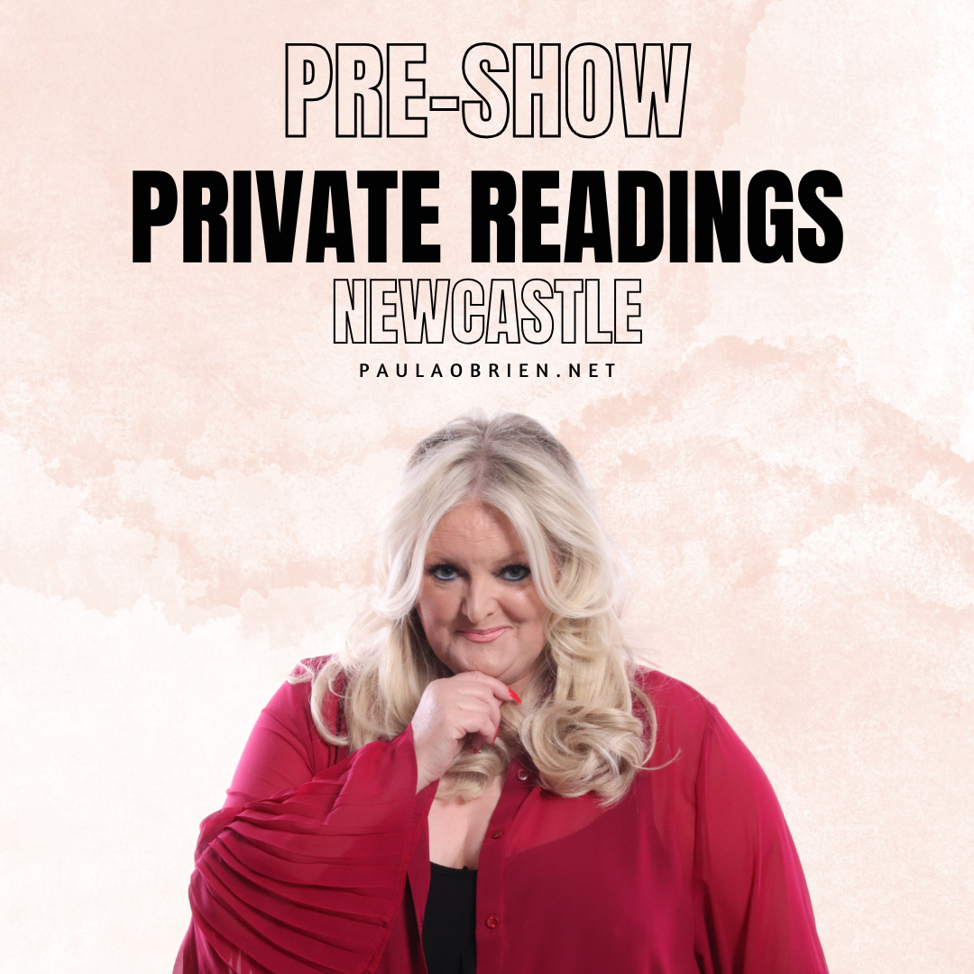 Paula Obrien Pre-Show Private Reading Newcastle 18th of March 2027