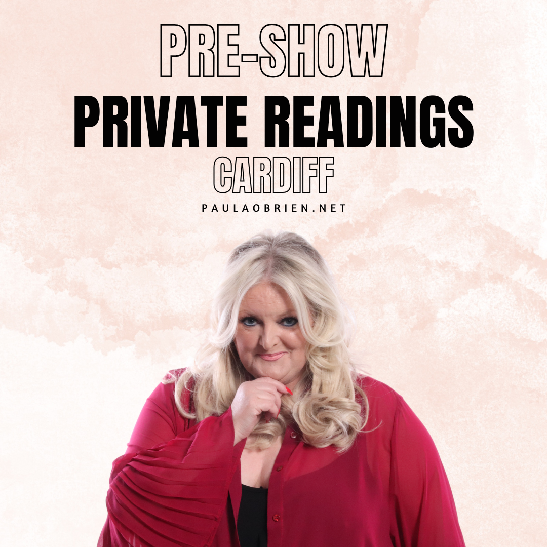 Paula Obrien Pre-Show Private Reading Cardiff 23rd of March 2027