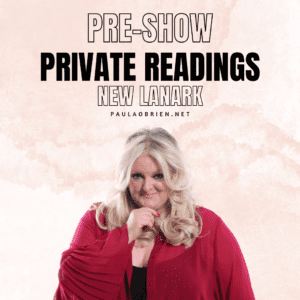 Paula Obrien Pre-Show Private Reading New Lanark 28th of April 2027