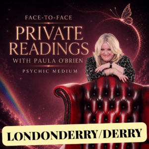Paula O'Brien Private Readings Londonderry/Derry 8th of June 2027