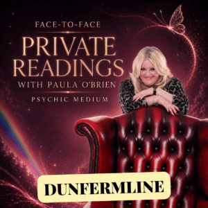 Paula O'Brien Private Readings Dunfermline 27th of January 2027