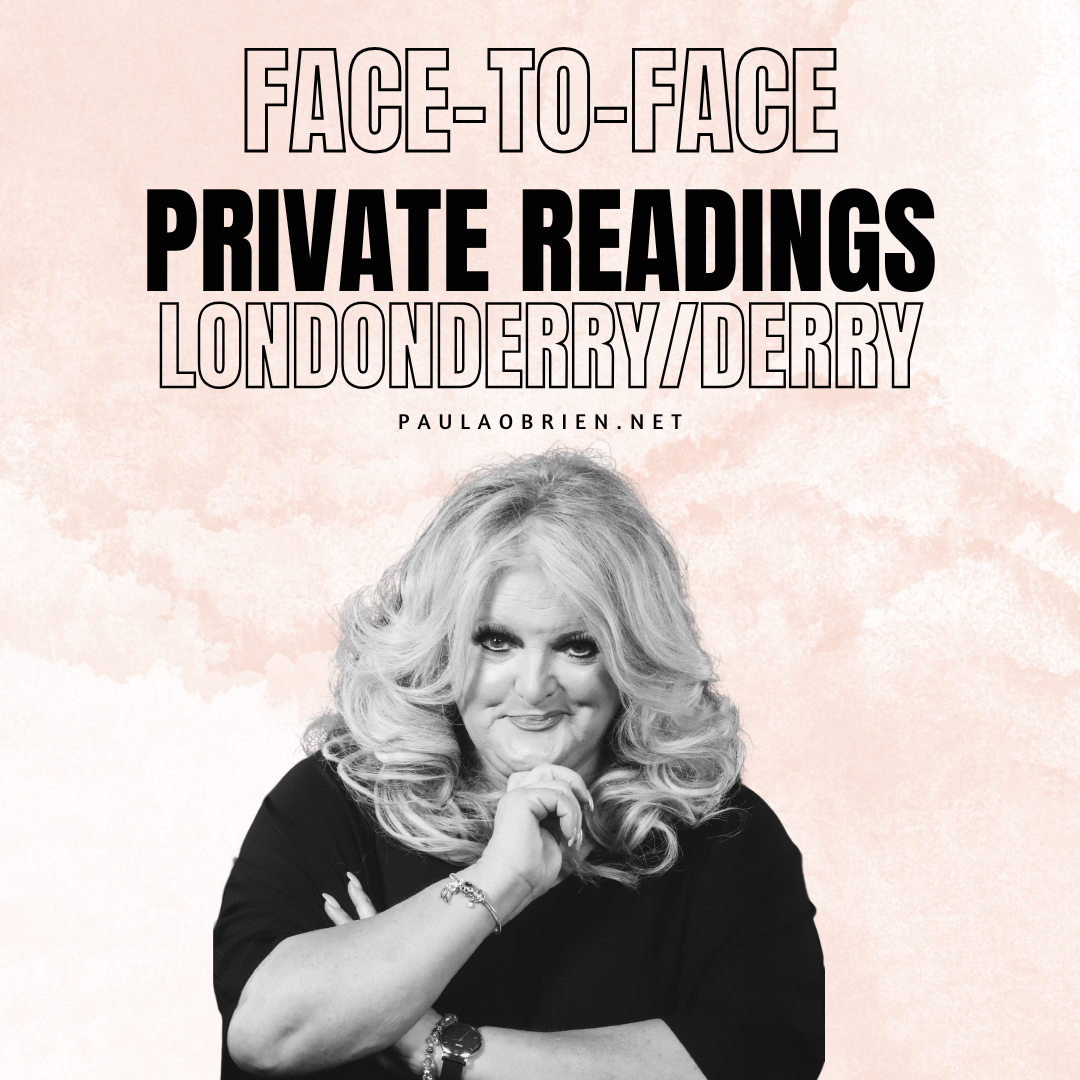 Paula O'Brien Private Readings Londonderry/Derry 8th of June 2027