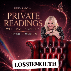 Paula Obrien Pre-Show Private Reading Lossiemouth 31st of May 2027